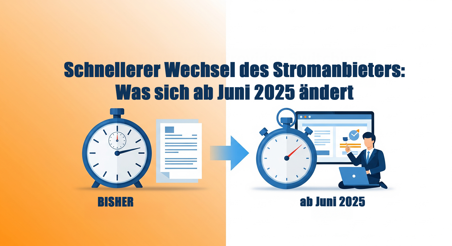 Schnellerer Wechsel des Stromanbieters: Was sich ab Juni 2025 ändert